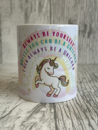 Always Be a Unicorn Mug